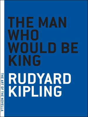 cover image of The Man Who Would Be King